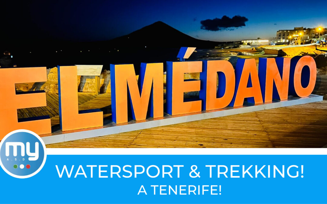 WATERSPORT & TREKKING A TENERIFE! – 6/13 Febbraio 2027